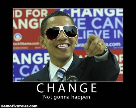change-barack-hussein-obama-politics-demotivational-poster-democrat-economy.jpg