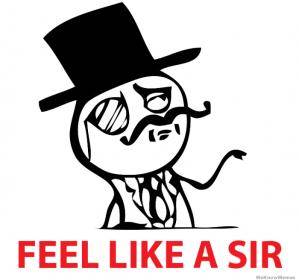 feel-like-a-sir.jpg