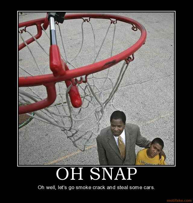 oh-snap-demotivational-poster-1225212889.jpg