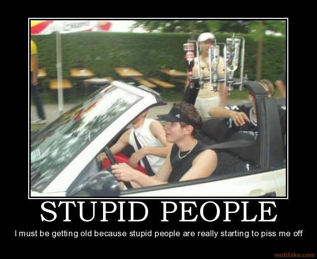 stupid-people-stupid-people-demotivational-poster-1222954439.jpg