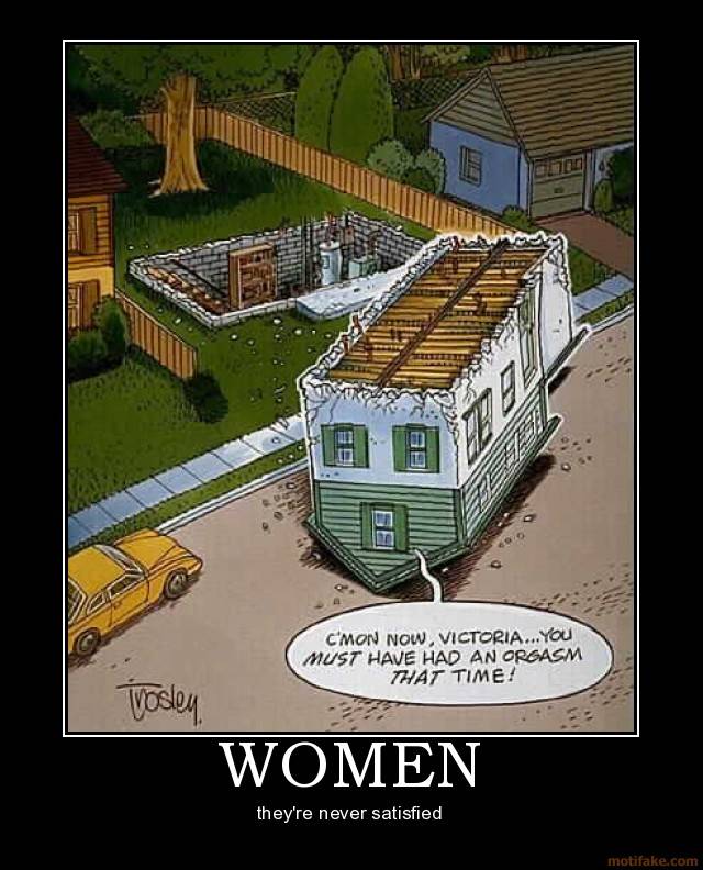 women never satisfies.jpg